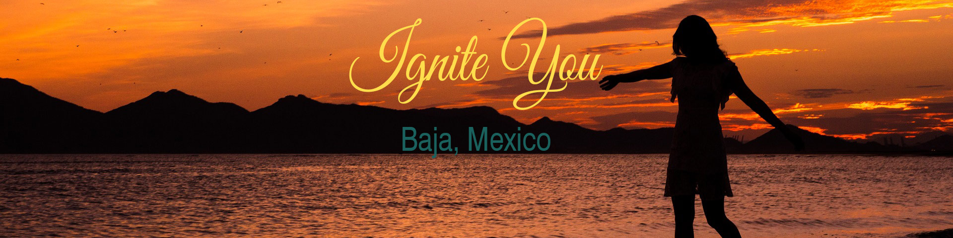 Ignite You Baja 2020
